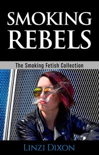 Produktbild: Smoking Rebels: The Smoking Fetish Collection