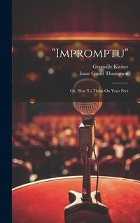 Produktbild: "impromptu": Or, How To Think On Your Feet