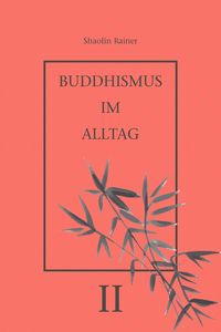 Produktbild: Buddhismus im Alltag II