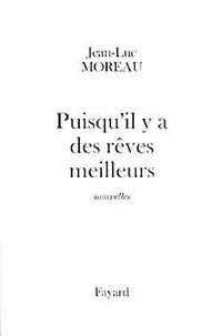 Produktbild: Puisqu'il y a des r&ecirc;ves meilleurs