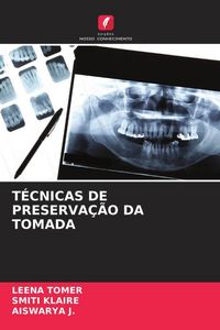 Produktbild: T&Eacute;CNICAS DE PRESERVA&Ccedil;&Atilde;O DA TOMADA