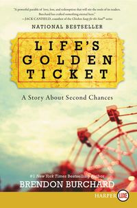 Bild vom Artikel Life's Golden Ticket vom Autor Brendon Burchard