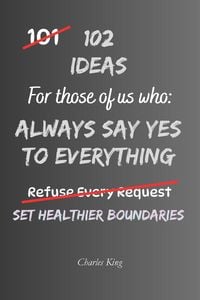 Produktbild: 102 Ideas For Those Of Us Who Always Say Yes To Everything