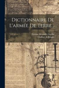Produktbild: Dictionnaire De L'arm&eacute;e De Terre...