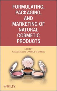 Produktbild: Formulating, Packaging, and Marketing of Natural Cosmetic Products