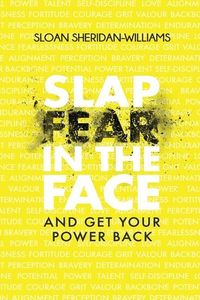 Produktbild: Slap Fear In The Face: And Get Your Power Back
