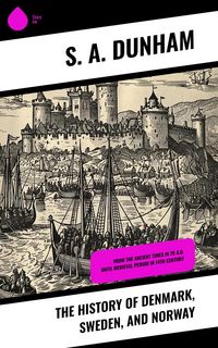 Produktbild: The History of Denmark, Sweden, and Norway