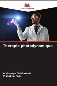 Produktbild: Sabharwal, A: Th&eacute;rapie photodynamique