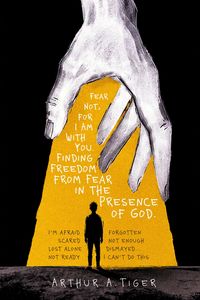 Produktbild: Fear Not, for I Am With You: Finding Freedom from Fear and Anxiety in the Presence of God