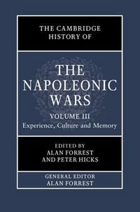 Produktbild: Cambridge History of the Napoleonic Wars: Volume 3, Experience, Culture and Memory