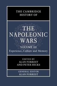 Produktbild: Cambridge History of the Napoleonic Wars: Volume 3, Experience, Culture and Memory