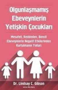 Produktbild: Olgunlasmamis Ebeveynlerin Yetiskin Cocuklari