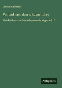 Produktbild: Vor und nach dem 4. August 1914