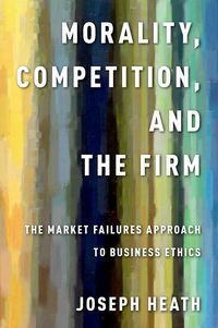 Produktbild: Morality, Competition, and the Firm