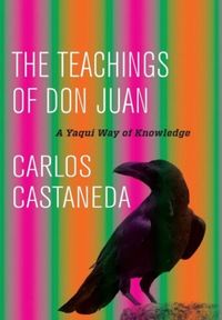 Bild vom Artikel The Teachings of Don Juan: A Yaqui Way of Knowledge vom Autor Carlos Castaneda