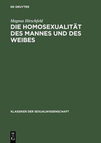 Produktbild: Die Homosexualit&auml;t des Mannes und des Weibes