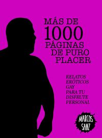 Produktbild: M&aacute;s de 1000 p&aacute;ginas de puro placer. Relatos er&oacute;ticos gay para tu disfrute personal