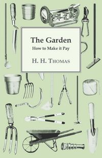Produktbild: The Garden - How to Make it Pay