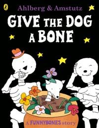 Produktbild: Funnybones: Give the Dog a Bone