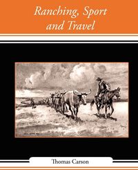 Produktbild: Ranching, Sport and Travel