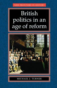 Produktbild: British Politics in an Age of Reform