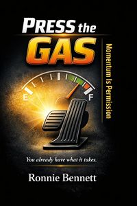Produktbild: Press the Gas: Momentum is Permission