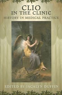 Produktbild: Clio in the Clinic: History in Medical Practice