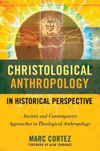 Produktbild: The Christological Anthropology in Historical Perspective