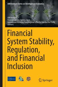 Produktbild: Financial System Stability, Regulation, and Financial Inclusion