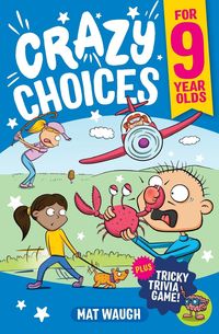Produktbild: Crazy Choices for 9 Year Olds