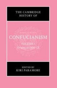Produktbild: The Cambridge History of Confucianism: Volume 1, Origins to 1400 CE