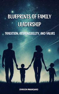 Produktbild: Blueprints of Family Leadership: Tradition, Responsibility, and Values