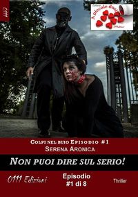 Produktbild: Non puoi dire sul serio - Colpi nel buio ep. #1