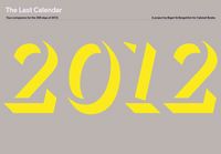 Produktbild: The Last Calendar: Your Companion for the 356 Days of 2012