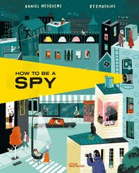 Bild vom Artikel How to be a Spy vom Autor Daniel Nesquens