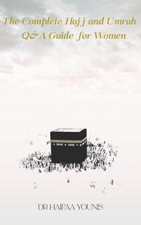 Produktbild: The Complete Hajj and Umrah Q&A Guide for Women