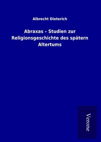 Produktbild: Abraxas - Studien zur Religionsgeschichte des sp&auml;tern Altertums