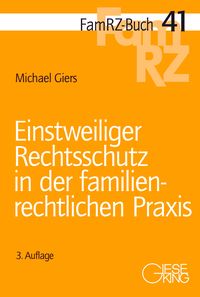 Produktbild: Einstweiliger Rechtsschutz in der familienrechtlichen Praxis