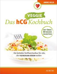 Bild vom Artikel Das hCG Veggie Kochbuch vom Autor Anne Hild