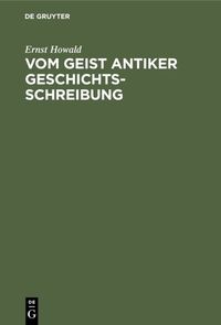 Produktbild: Vom Geist antiker Geschichtsschreibung