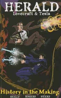 Produktbild: Reilly, J: Herald: Lovecraft and Tesla - History in the Maki