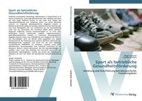 Bild vom Artikel Sport als betriebliche Gesundheitsförderung vom Autor Birgit Lindstedt