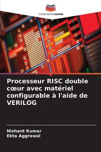 Produktbild: Processeur RISC double c&iquest;ur avec mat&eacute;riel configurable &agrave; l'aide de VERILOG