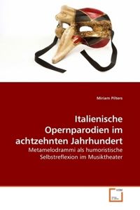 Produktbild: Pilters, M: Italienische Opernparodien im achtzehnten Jahrhu