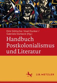 Produktbild: Handbuch Postkolonialismus und Literatur