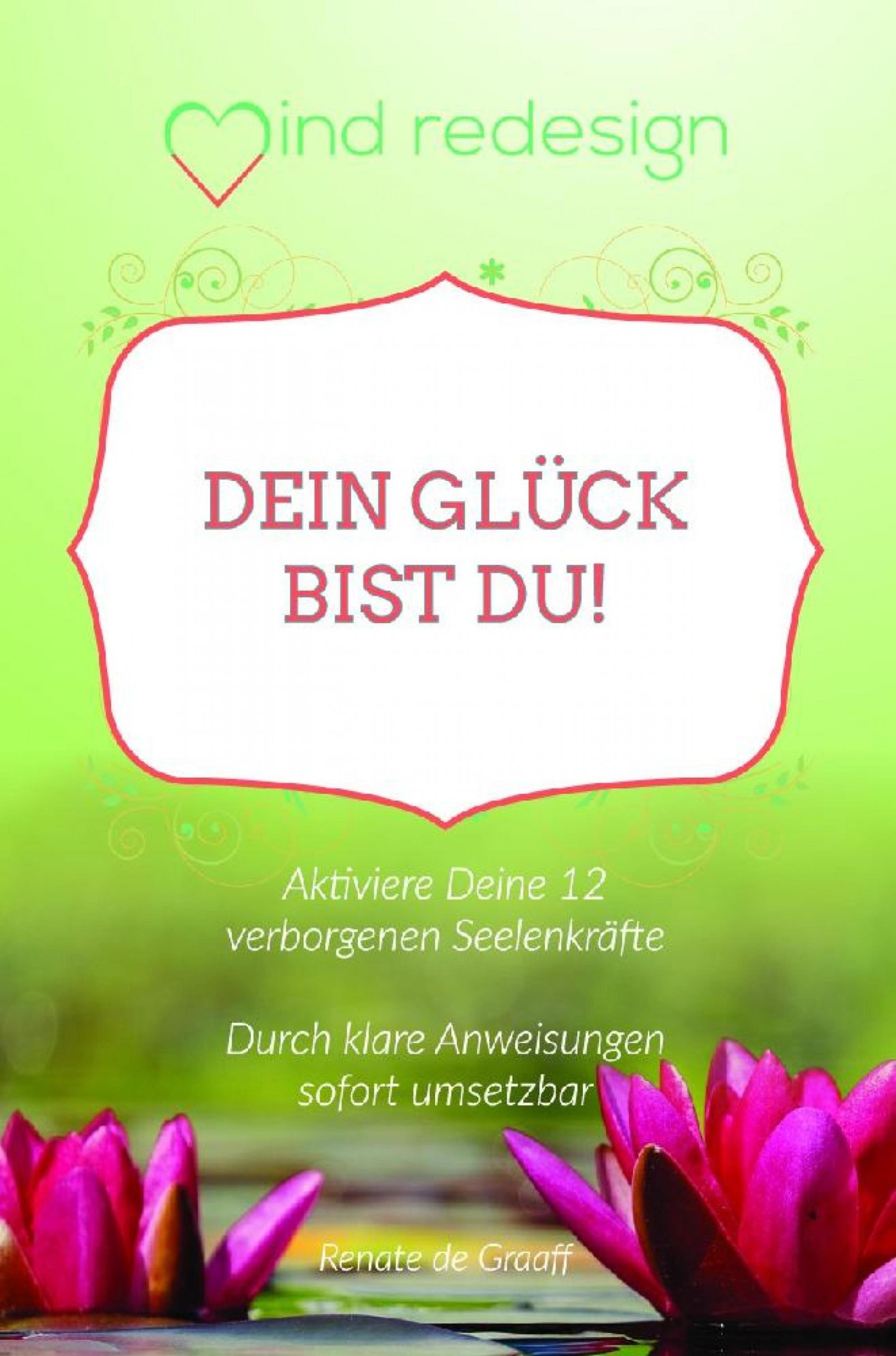 Produktbild: Dein Gl&uuml;ck bist Du!