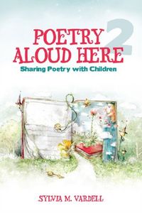 Produktbild: Vardell, S: Poetry Aloud Here 2