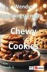 Produktbild: Wendys Lieblingsrezepte &ndash; Chewy Cookies