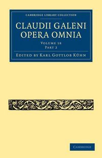 Produktbild: Claudii Galeni Opera Omnia - Volume 18, Part 2