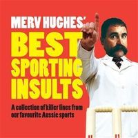 Produktbild: Merv Hughes' Best Sporting Insults